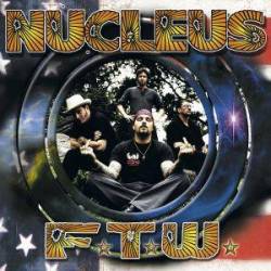 Nucleus (USA-2) : F.T.W